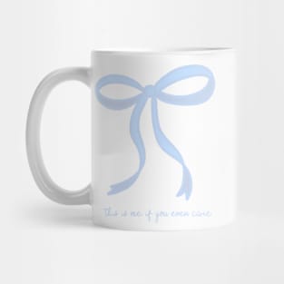 Cute Coquette baby blue ribbon bows repeating pattern seamless girly aesthetic this is me if you even care Mug